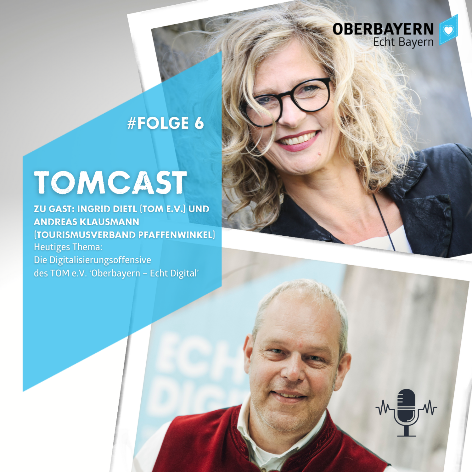 TOMCast #6 I Zu Gast: Andreas Klausmann (TVB Pfaffenwinkel) und Ingrid Dietl (TOM e.V.)